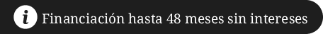 Financiación hasta 48 meses sin intereses
